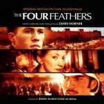 Cover for album: James Horner, Rahat Nusrat Fateh Ali Khan – The Four Feathers (Original Motion Picture Soundtrack)
