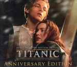 Cover for album: James Horner / I Salonisti – Titanic Anniversary Edition (Music From The Motion Picture)