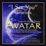 Cover for album: 'I See You' Variations from the Motion Picture 'Avatar'(CDr, Maxi-Single)