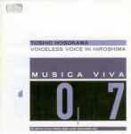 Cover for album: Musica Viva 07 : Voiceless Voice In Hiroshima(CD, Album)