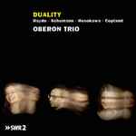 Cover for album: Haydn, Schumann, Hosokawa, Copland, Oberon Trio – Duality(CD, Album)