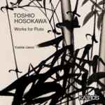 Cover for album: Toshio Hosokawa, Yoshie Ueno – Works for Flute(CD, Album)