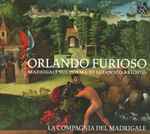 Cover for album: Le Donne, I Cavallier, L'arme, Gli AmoriLa Compagnia Del Madrigale – Orlando Furioso - Madrigali Sul Poema di Ludovico Ariosto(CD, Album)