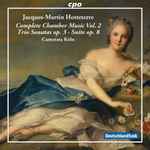 Cover for album: Jacques-Martin Hotteterre - Camerata Köln – Complete Chamber Music, Vol. 2: Trio Sonatas Op. 3 • Suite Op. 8(CD, Album)