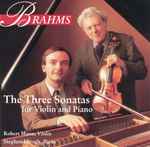 Cover for album: Brahms, Robert Mann (4), Stephen Hough – The Three Sonatas For Violin And Piano(CD, )