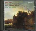 Cover for album: Brahms, Stephen Hough – Sonata In F Minor Op.5 / Four Ballades Op.10
