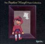Cover for album: The Stephen Hough Piano Collection