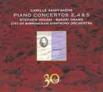 Cover for album: Camille Saint-Saëns, Stephen Hough, Sakari Oramo, City Of Birmingham Symphony Orchestra – Piano Concertos 2, 4 & 5(CD, )