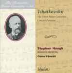 Cover for album: Tchaikovsky, Stephen Hough, Minnesota Orchestra, Osmo Vänskä – The Three Piano Concertos / Concert Fantasia(2×CD, Album)