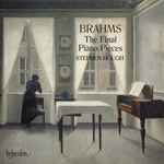 Cover for album: Brahms, Stephen Hough – The Final Piano Pieces(CD, Album)
