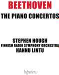 Cover for album: Beethoven, Finnish Radio Symphony Orchestra, Hannu Lintu, Stephen Hough – The Piano Concertos(3×CD, Album)