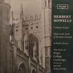 Cover for album: Herbert Howells, The Choir Of King's College Cambridge Directed By David Willcocks – Church Music