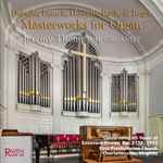 Cover for album: Duruflé, Franck, Howells, Bach, Reger, Jeremy Thompson (5) – Masterworks For Organ(CD, Album)