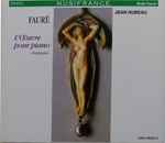 Cover for album: Gabriel Fauré, Jean Hubeau – L’œuvre pour piano (intégrale)