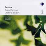 Cover for album: Onslow − Nielsen Quintet, Marc Marder, Jean Hubeau – Grand Sextuor / Grand Septuor(CD, Album, Reissue)