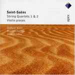 Cover for album: Saint-Saëns, Quatuor Viotti, Olivier Charlier, Jean Hubeau – String Quartets 1 & 2 / Violin Pieces(2×CD, Album)