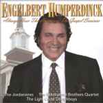 Cover for album: Engelbert Humperdinck, The Jordanaires, The Blackwood Brothers Quartet, The Light Crust Doughboys – Always Hear The Harmony: The Gospel Sessions(CD, Album)