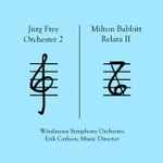 Cover for album: Jürg Frey, Milton Babbitt - Windansea Symphony Orchestra, Erik Carlson (2) – Orchester 2 / Relata II(2×File, FLAC, Album)