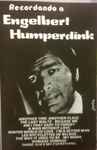 Cover for album: Recordando A Engelbert Humperdinck(Cassette, Compilation)