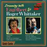 Cover for album: Engelbert & Roger Whittaker – Dreaming With Engelbert & Roger Whittaker