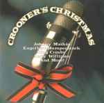 Cover for album: Johnny Mathis, Engelbert Humperdinck, Bing Crosby, Andy Williams – Crooner's Christmas(CD, Compilation)