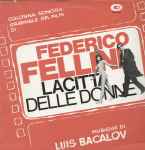 Cover for album: Luis Bacalov, Federico Fellini – La Città Delle Donne