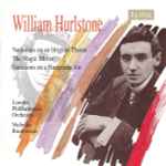 Cover for album: William Hurlstone / London Philharmonic Orchestra, Nicholas Braithwaite – Variations On An Original Theme - The Magic Mirror - Variations On A Hungarian Air