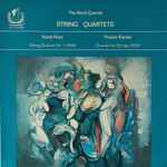 Cover for album: The Alard String Quartet - Karel Husa / Priaulx Rainier – String Quartets (String Quartet No. 1 / Quartet For Strings)(LP)