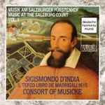 Cover for album: Sigismondo D'India - The Consort Of Musicke, Anthony Rooley – Il Terzo Libro De Madrigali 1615