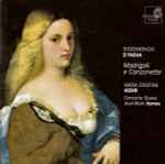 Cover for album: Sigismondo D'India - Maria Cristina Kiehr, Concerto Soave, Jean-Marc Aymes – Madrigali E Canzonette
