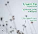 Cover for album: Monteverdi, D'India & Marenzio - Il Complesso Barocco, Alan Curtis (2) – Il Pastor Fido - Madrigali Amorosi(CD, Album)