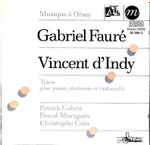 Cover for album: Vincent d'Indy, Gabriel Fauré, Patrick Cohen, Pascal Moraguès, Christophe Coin – Trios Pour Piano, Clarinette Et Violoncelle(CD, )