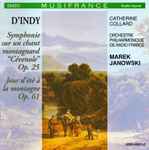 Cover for album: D'Indy, Catherine Collard, Orchestre Philharmonique De Radio France, Marek Janowski – Jour D'été À La Montagne / Symphonie 