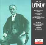 Cover for album: Vincent D'Indy, Orchestre Philharmonique De Strasbourg, Theodor Guschlbauer – Saugefleurie, Souvenirs, Symphonie No. 3(CD, Album)