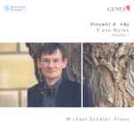 Cover for album: Vincent d'Indy, Michael Schäfer (5) – Piano Works Volume 1(CD, Album)