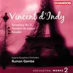 Cover for album: Vincent d'Indy, Iceland Symphony Orchestra, Rumon Gamba – Symphony No. 2 / Tableaux De Voyage / Karadec(CD, Album)