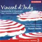 Cover for album: Vincent d'Indy, Sigurður Flosason Saxophone Iceland Symphony Orchestra, Rumon Gamba – Orchestral Works Vol. 3(CD, Album)