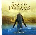 Cover for album: Sea Of Dreams - Original Motion Picture Soundtrack