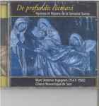 Cover for album: Marc'Antonio Ingegneri, Chœur Novantiqua de Sion – De Profundis Clamavi (Hymnes et Répons de la Semaine Sainte)(CD, )
