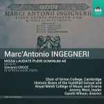 Cover for album: Marc'Antonio Ingegneri / Giovanni Croce - The Choir Of Girton College, Cambridge, Historic Brass Of The Guildhall, London and Royal Welsh College of Music and Drama, Jeremy West, Gareth Wilson – Missa Laudate Pueri Dominum A 8 - Motets / In Spiritu Humili