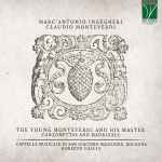 Cover for album: Marc'Antonio Ingegneri, Claudio Monteverdi - Cappella Musicale di San Giacomo Maggiore, Bologna, Roberto Cascio – The Young Monteverdi And His Master - Canzonettas And Madrigals(CD, Album)