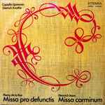 Cover for album: Capella Lipsiensis, Dietrich Knothe - Pierre de la Rue / Heinrich Isaac – Missa Pro Defunctis / Missa Carminum