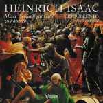 Cover for album: Heinrich Isaac, Cinquecento – Missa Wohlauff Gut Gsell von Hinnen & Other Works(CD, Album)