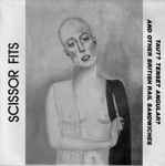 Cover for album: Scissor Fits – Taut? Tense? Angular? And Other British Rail Sandwiches
