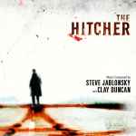 Cover for album: Steve Jablonsky, Clay Duncan – THE HITCHER(CD, Album)