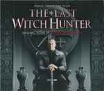 Cover for album: The Last Witch Hunter (Music From The Film)