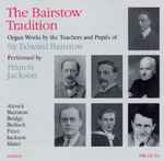 Cover for album: The Bairstow Tradition : Organ Works By The Teachers And Pupils Of Sir Edward Bairstow(CD, Album)