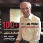 Cover for album: Francis Jackson, Mark Swinton – 100+: Organ Music(CD, Album)