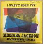 Cover for album: I Wasn't Born Yet / All The Things You Are(7