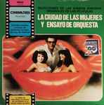 Cover for album: Nino Rota / Luis Bacalov – La Ciudad De Las Mujeres y Ensayo de Orquesta - Selecciones De Las Bandas Sonoras Originales De Las Películas(LP, Compilation)